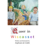 Queer in Wiscasset