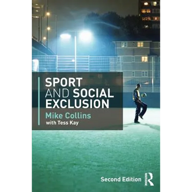 Sport and Social Exclusion: Second Edition
