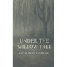 Under The Willow Tree
