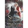 Storm of Blood and Shadow