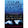 In the City of Shy Hunters