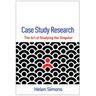 Case Study Research: The Art of Studying the Singular