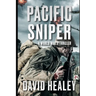 Pacific Sniper: A World War II Thriller