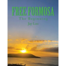 Free Formosa: The Beginning