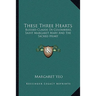 These Three Hearts: Blessed Claude De Colombiere, Saint Margaret Mary And The Sacred Heart