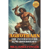 AGROTHARN the Interstellar Semi-Barbarian!