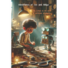 Adventures of Leo and Amigo: The Future in the World of Artificial Intelligence