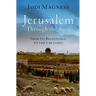 Jerusalem Through the Ages: From Its Beginnings to the Crusades