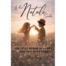 When Natale Smiles: The Little Memoir of a First Love That Never Ended