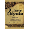 Futures Alchemist