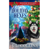 Holiday Hexes: A Christmas Paranormal Cozy Mystery