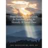 Hope Keepers Study Guide for Families Caring for Mentally Ill Loved Ones