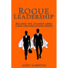 Rogue Leadership