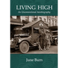 Living High: An Unconventional Biography