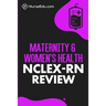 Maternity & Women's Health - NCLEX-RN Review