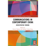 Communications in Contemporary China: Orchestrating Thinking