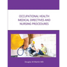 Occupational Health Medical Directives and Nursing Procedures