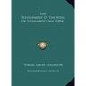 The Development Of The Wing Of Sterna Wilsonii (1894)