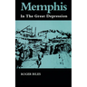 Memphis: In the Great Depression