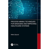 Process Mining Techniques for Managing and Improving Healthcare Systems
