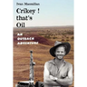 Crikey! that's Oil - An Outback Adventure