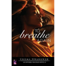 To Breathe Again