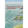 Backwards, forwards across the sea