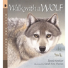Walk with a Wolf: Read and Wonder