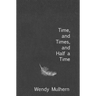 Time, and Times, and Half a Time