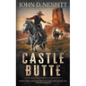 Castle Butte: A Coming-Of-Age YA Western Novel