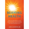Beaming Health: Master Your Blood Glucose Levels without Food Deprivation by Unlocking Four Simple Metabolism Secrets