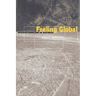 Feeling Global: Internationalism in Distress