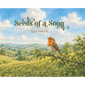 Seeds of a Song