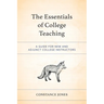 The Essentials of College Teaching: A Guide for New and Adjunct College Instructors