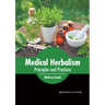 Medical Herbalism: Principles and Practices
