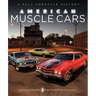 American Muscle Cars: A Full-Throttle History