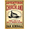 Adventures in Churchland Softcover