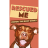 Rescued Me