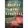 Nothing More Dangerous