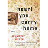 The Heart You Carry Home
