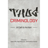 Thug Criminology: A Call to Action