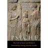 Psyche: The Cult of Souls and Belief in Immortality among the Greeks. Two Volumes in One