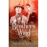 Brothers Of The Wind: An Angloromani Family Saga