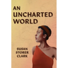 An Uncharted World
