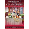 Simmering with Resentment