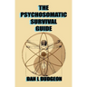 The Psychosomatic Survival Guide
