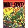 Lurid Little Nightmare Makers: Watch the Skies