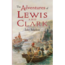 The Adventures of Lewis and Clark