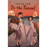 In the Tunnel