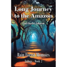 Long Journey to the Amazon: Book 2